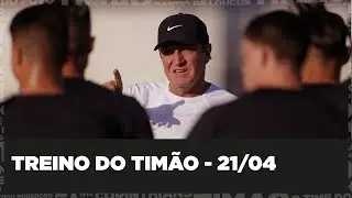 TREINO DO TIMÃO - 21/04