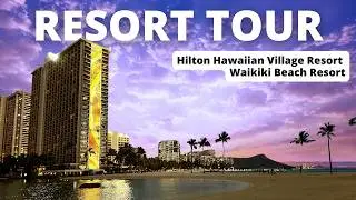 Hawaiian Hilton Village Resort | Waikiki Beach Resort Tour