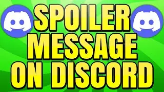 How to Send a Spoiler Warning Message in Discord