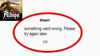 Fix Albion Online App Oops Something Went Wrong Error | Fix Albion Online went wrong error | PSA 24