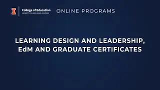 Online Programs - Learning Design and Leadership, EdM and Graduate Certificates