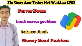 something went wrong at the bank’s servers google pay | Gpay Not Working & Server Error 2023