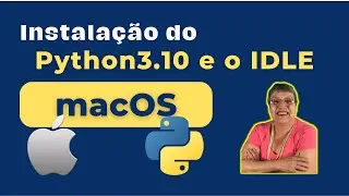 Como Instalar o Python 3.10 e IDLE no macOS 10.12 ou Superior