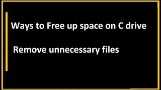 How to free up space on C drive| Remove unnecessary files from C drive|how to free up hard drive