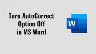 Turn AutoCorrect Option Off in MS Word | MS Word Auto Correct Features [2024]