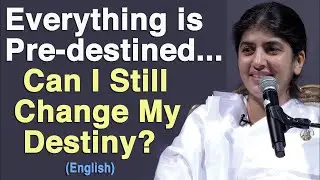 Everything is Pre-destined... Can I Still Change My Destiny?: Part 2: English: BK Shivani at Belgium