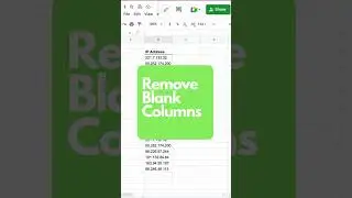 Remove Blank Columns Explained in 12 Seconds 🤯 Google Sheets Excel 