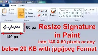 How To Resize Signature in Paint into 140 x 60 pixels JPG format  below 20 KB for Online Form 🔥🔥🔥