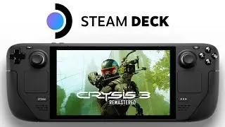 Crysis 3 Remastered Steam Deck | SteamOS | All Graphics Settings