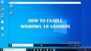 How to enable Windows Sandbox on Windows 10!! Tutorial