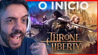 THRONE AND LIBERTY - O INICIO FINALMENTE! SAIU O NOVO GRANDE MMORPG?