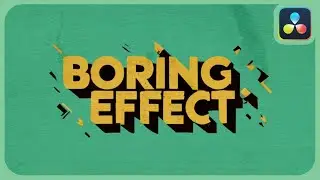 Just Another BORING Effect | DaVinci Resolve |