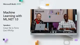 Machine Learning with ML.NET 1.0 from Build 2019