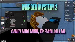 [NEW] Murder Mystery 2 Script Hack |  Candy AUTO FARM, XP FARM, Kill All | OP GUI SCRIPT