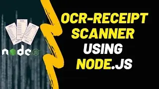 Build Your Receipt Scanner with Node.js - Step by Step Tutorial