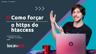 Como forçar o HTTPS através do HTACCESS | Locaweb