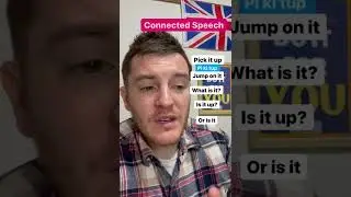 Connected Speech 1 | British | Learn English Speaking