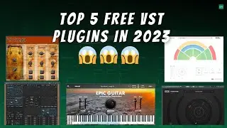 5 FREE VST PLUGINS IN 2023