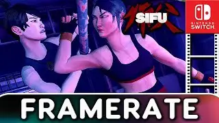 Sifu | Nintendo Switch Frame Rate Test