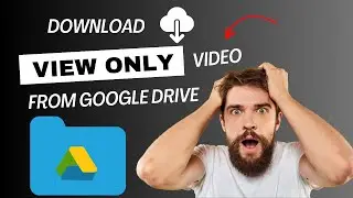 How to download view only video file from Google Drive 2023 Tutorial