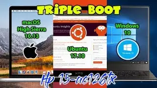 [Triple Boot] macOS 10.13 + Ubuntu 17.10 + Windows 10 on HP 15-ac126tx laptop (Intel HD5500)