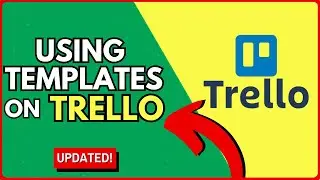 How to Use the Templates Available on Trello