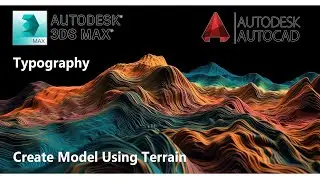 3Ds Max Topography | Terrain Model