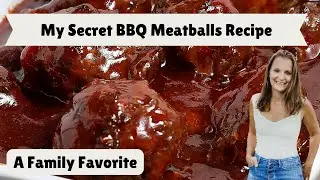 Delicious BBQ Meatball Recipe- A Family Meal Favorite!