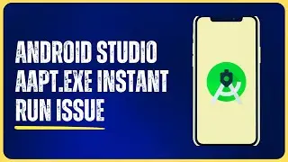 Android Studio aapt.exe instant run issue - Program Code Exit with 1