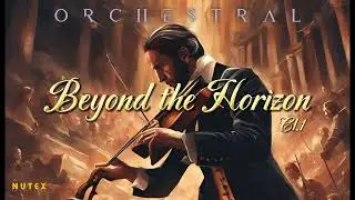 Film Score: Beyond the Horizon, Cl.1 @OrchestralOfficial Music Composed by Bobby Suherman