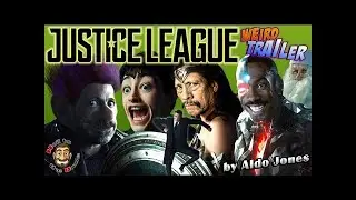 JUSTICE LEAGUE Weird Trailer (U.S. VERSION) by Aldo Jones