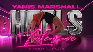 YANIS MARSHALL HEELS INTENSIVE MADRID SPAIN. "DIRTY" CHRISTINA AGUILERA