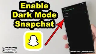 How to Enable Dark Mode on Snapchat: Step-by-Step Guide