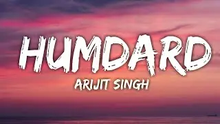 HUMDARD LYRICS | Ek Villain | Arijit Singh | Mithoon | Sidharth , Shraddha , Ritesh