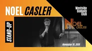 Noel Casler Stand-Up - November 19, 2019