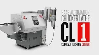 The Haas CL-1 Chucker Lathe - Haas Automation, Inc.