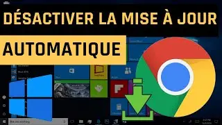 Comment désactiver la mise à jour automatique de Google Chrome