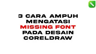 Solusi Missing Font corelDRAW