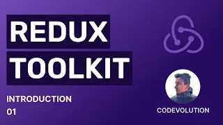 Redux Toolkit Tutorial - 1 - Intro feat. React