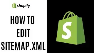 How to edit sitemap.xml in shopify (2023)