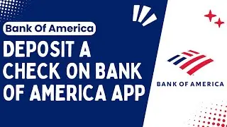 How To Deposit a Check on the Bank of America App !! Bank of America Mobile Check Deposit - 2024