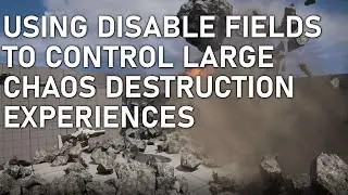 Chaos Destruction In Unreal Engine 5 - Part 5: Using Disable Fields To Control Large Simulations