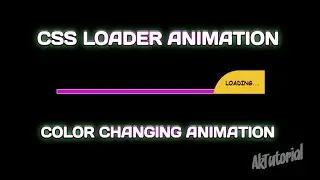 CSS Loader Animation Using CSS and HTML - Ak Tutorial