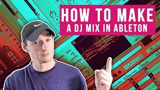 Make Your First DJ Mix In Ableton Like This!