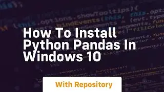 how to install python pandas in windows 10