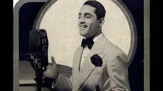 Al Bowlly - Let's Face The Music And Dance 1936 Ray Noble Irving Berlin  "Follow The Fleet"