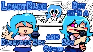 Cyan! | LightBlue But Bluefrok Sky And OG Sky Sings It