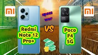 Redmi Note 12 Pro Plus vs Poco F4! Price and Specification Comparison