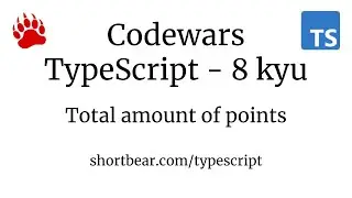 Codewars - Typescript - Total amount of points