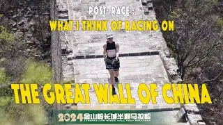 My post-race thoughts on the Great Wall of China race